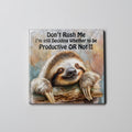 Don't Rush Me Coaster