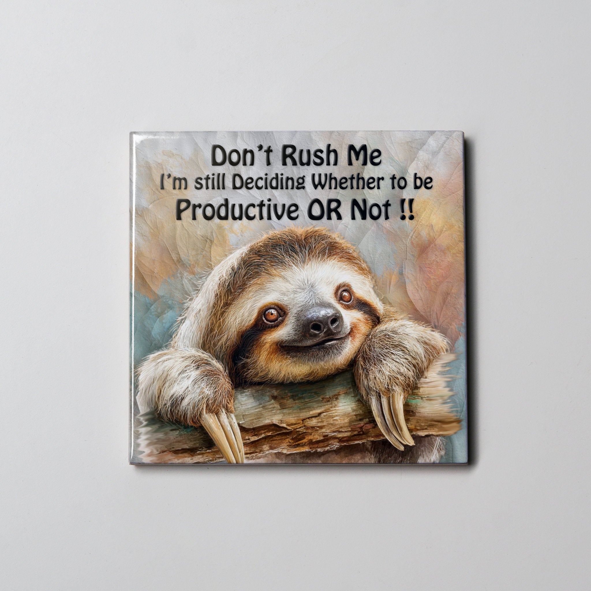 Don't Rush Me Coaster