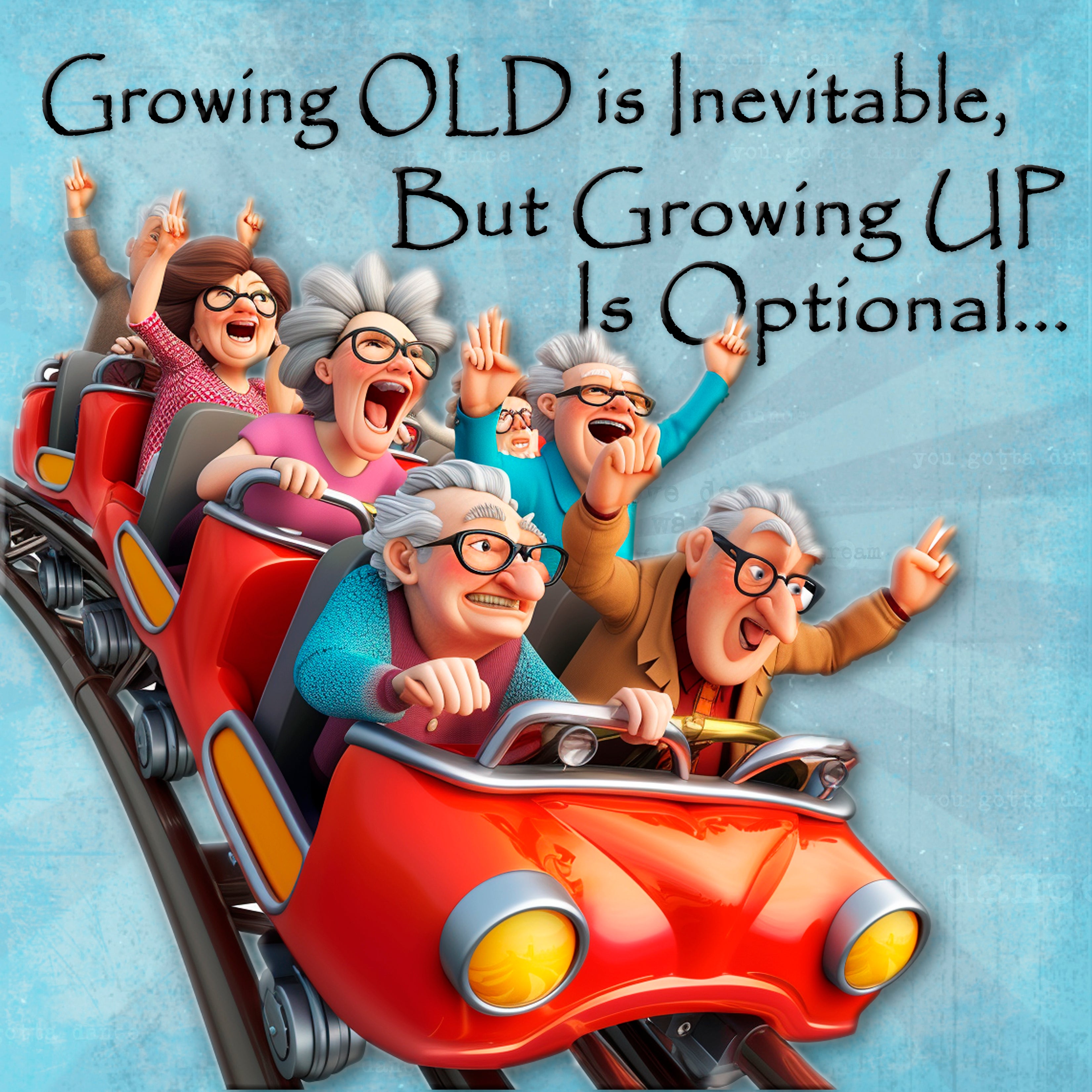 Growing Old Coaster