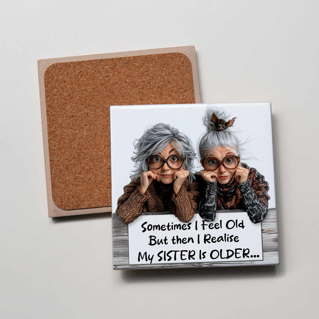 Sister is Older Coaster