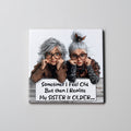 Sister is Older Coaster
