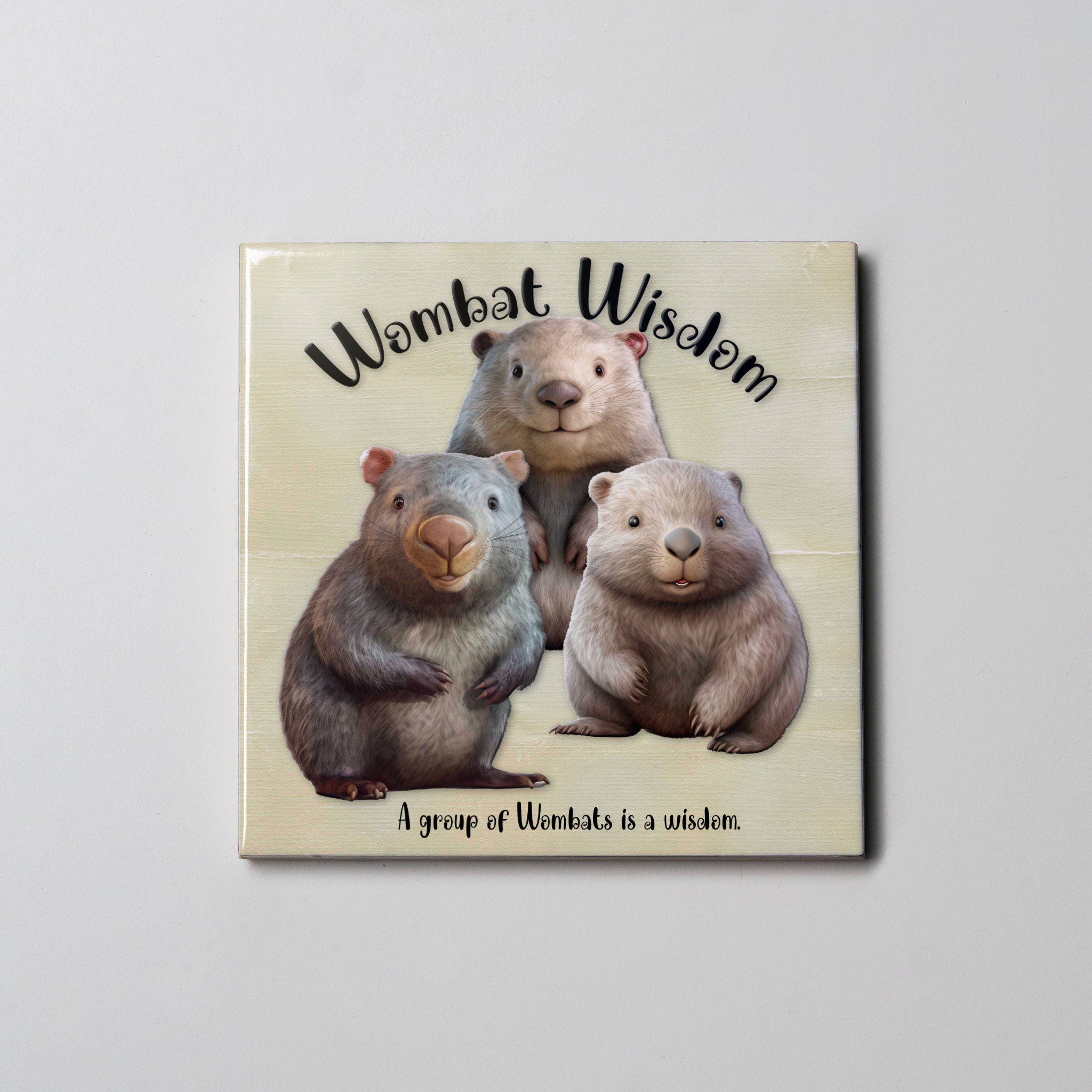 Wombat Wisdom- Coaster